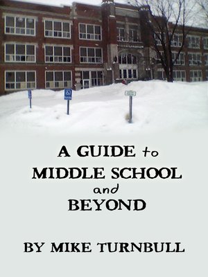 cover image of A Guide to Middle School and Beyond